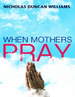 When Mothers Pray - Nicholas Duncan-Williams.pdf